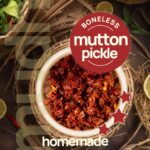 Mutton Pickle Kerala Style- Boneless